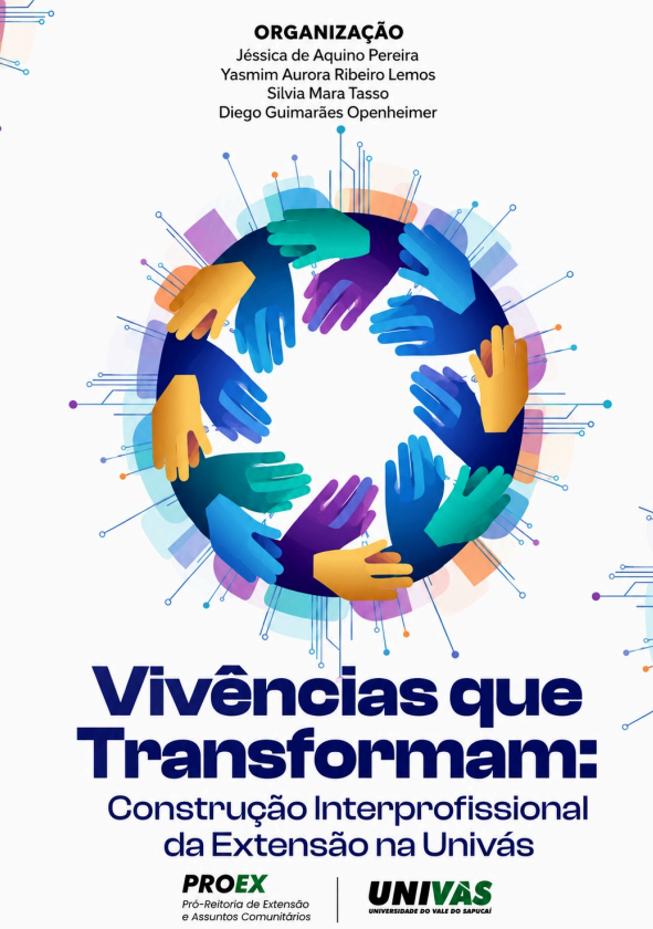 Viv�ncias que Transformam - Constru��o Interprofissional da Extens�o da Univ�s